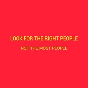 LOOK FOR THE RIGHT PEOPLE (1)